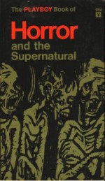 The Playboy Book of Horror and the Supernatural - Ray Russell