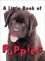 A Little Book of Puppies - Susan Thomsen