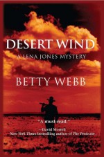 Desert Wind: A Lena Jones Mystery (Lena Jones Series) - Betty Webb