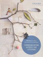 Communication Across the Lifespan - Susan Shaw, Ailsa Haxell, Terry Weblemoe