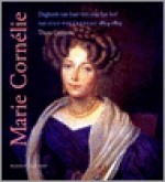 Marie Cornélie: dagboek van haar reis naar het hof van Sint-Petersburg 1824-1825 - Marie Cornelie gravin van Wassenaer Obdam, Thera Coppens, Aafke Brunt