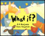 What If? - A.H. Benjamin, Jane Chapman