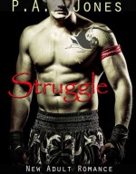 Struggle - P.A. Jones