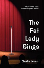 The Fat Lady Sings - Charlie Lovett