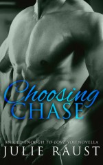 Choosing Chase - Julie Raust