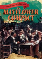 The Mayflower Compact - Kristen Rajczak