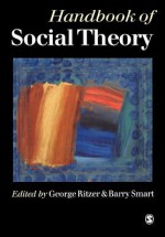 Handbook of Social Theory - Barry Smart, George Ritzer