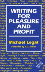 Writing for Pleasure and Profit - P.D. James, Michael Legat