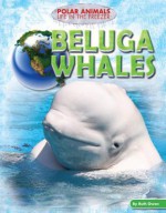 Beluga Whales - Ruth Owen