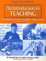 An Introduction to Teaching: A Handbook for Primary and Secondary School Teachers (Teaching Series) - Gill Nicholls