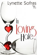 In Loving Hate - Lynette Sofras