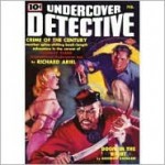 Undercover Detective - February 1939 - Richard Ariel, George Berger