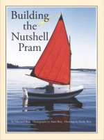 Building the Nutshell Pram - Maynard Bray