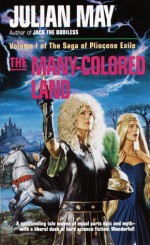 The Many-Colored Land - Julian May