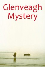 Glenveagh Mystery: The Life, Work and Disappearance of Arthur Kingsley Porter - Lucy Costigan