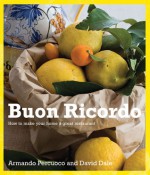 Buon Ricordo: How to Make Your Home a Great Restaurant - Armando Percuoco, David Dale