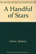 A Handful of Stars - Barbara Girion