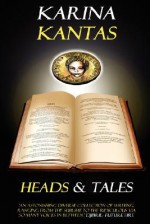 Heads & Tales - Karina Kantas