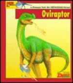 Looking At... Oviraptor: A Dinosaur from the Cretaceous Period - Tamara Green