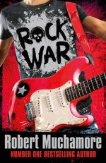 Rock War - Robert Muchamore