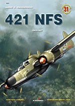 421 NFS, 1943-1947 (Air Miniatures, #31) - Andre R. Zbiegniewski, Arkadiusz Wróbel, Lukasz Prusza, Damian Majsak, Joanna Jewdoszuk