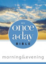 NIV Once-A-Day Morning and Evening Bible - Kenneth D. Boa