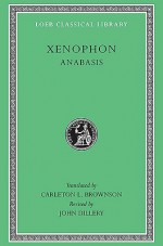 Anabasis - Xenophon, Carleton L. Brownson, John Dillery