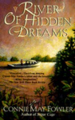 River of Hidden Dreams - Connie May Fowler