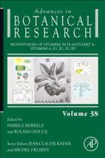 Biosynthesis of Vitamins in Plants, Part A: Vitamins A, B1, B2, B3, B5 - Fabrice Rebeille, Roland Douce