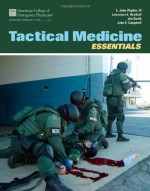 Tactical Medicine Essentials - Acep, E. John Wipfler III