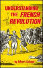 Understanding the French Revolution - Albert Soboul, April A. Knutson