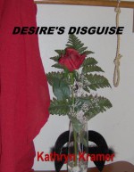 Desire's Disguise - Kathryn Kramer