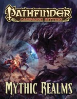 Pathfinder Campaign Setting: Mythic Realms - Paizo Staff