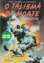 O Talismã da Morte (Aventuras Fantásticas, #11) - Steve Jackson, Ian Livingston