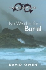 No Weather for a Burial - David Owen