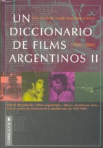 Un Diccionario de Films Argentinos - R. Manrupe, Ma Portela