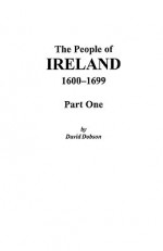 The People of Ireland, 1600-1699: Part One - Kit Dobson