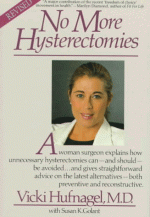 No More Hysterectomies - Vicki G. Hufnagel, Susan K. Golant