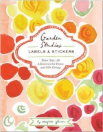 Garden Studies Labels & Stickers: More than 150 Adhesives for Home and Gift-Giving - Virginia Johnson