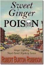 Sweet Ginger Poison - Robert Burton Robinson