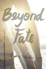 Beyond Fate - Heather Lyons