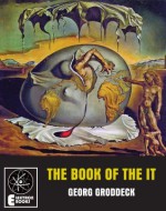 The Book Of The It - Georg Groddeck