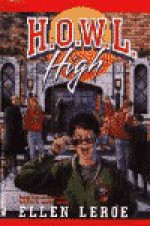 H.O.W.L. High (Howl High ): H.O.W.L. High - Ellen Leroe