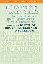 (Un)Masking Schulz: New Combinations, Further Fragmentations, Ultimate Reintegrations - Dieter De Bruyn, Kris Van Heuckelom