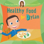 Helping Hand Books: Healthy Food for Dylan - Sarah Ferguson, Ian Cunliffe