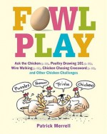 Fowl Play - Patrick Merrell