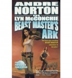 Beast Master's Ark - Andre Norton, Lyn McConchie