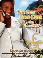 The Sun Rose Over Cairo - Dana Littlejohn