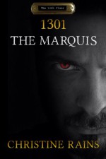 1301: The Marquis - Christine Rains