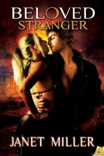 Beloved Stranger (Gaian Series) - Janet Miller